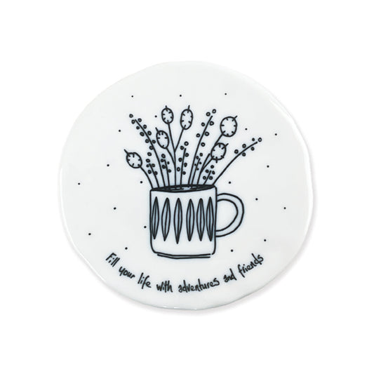 Fill Your Life With Adventures And Friends | Botanical Coaster
