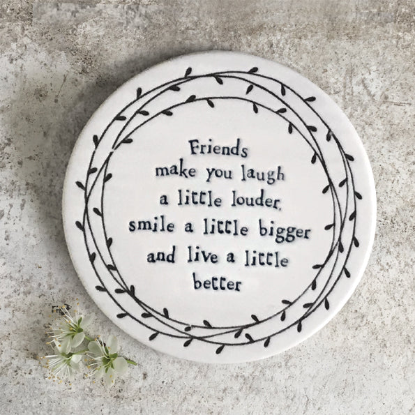 Friends Make You Laugh Louder | Leaf Coaster